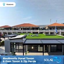 Bioclimatic Panel Tavan ve Cam Tavan ve Zip Perde Kosova 1